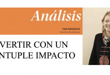 «Invertir con quíntuplo impacto» – Tina Rosenfeld