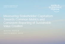 Measuring Stakeholder Capitalism: Towards Common Metrics and Consistent Reporting of Sustainable Value Creation