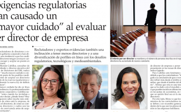 Exigencias regulatorias han causado un “mayor cuidado” al evaluar ser director de empresa